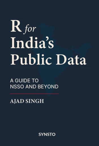 Book cover: R for India’s Public Data: A Guide to NSSO and Beyond